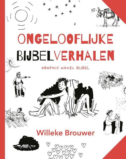 Ongelofelijke bijbelverhalen 9789065394781 Willeke Brouwer, Boeken, Godsdienst en Theologie, Zo goed als nieuw, Verzenden