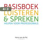 Basisboek luisteren en spreken 9789081616720, Verzenden, Zo goed als nieuw, Harry van de Pol