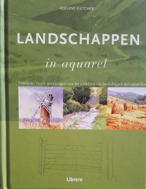 Landschappen in aquarel 9789057642807 A. Fletcher, Boeken, Hobby en Vrije tijd, Zo goed als nieuw, Verzenden