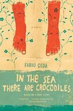 In the Sea There Are Crocodiles: Based on the T. Geda, Fabio Geda, Zo goed als nieuw, Verzenden