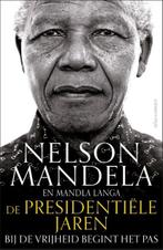 De presidentiële jaren | 9789045031484 | Nelson Mandela ;, Boeken, Zo goed als nieuw, Nelson Mandela ; Mandla Langa