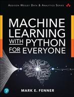 Machine Learning with Python for Everyone, Verzenden, Nieuw