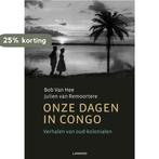 Onze dagen in Congo 9789020986235 Bob Vanhee, Boeken, Verzenden, Gelezen, Bob Vanhee