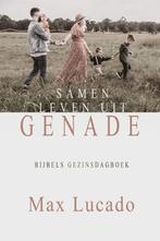 Samen leven uit genade 9789033802348 Max Lucado, Verzenden, Zo goed als nieuw, Max Lucado