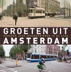 9789491065941 Groeten uit Amsterdam Robert Mulder, Boeken, Verzenden, Nieuw, Robert Mulder