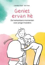 Geniet ervan hè 9789043540421 Lieneke Post, Verzenden, Zo goed als nieuw, Lieneke Post