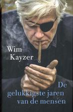 De gelukkigste jaren van de mensen 9789463823821 Wim Kayzer, Verzenden, Zo goed als nieuw, Wim Kayzer