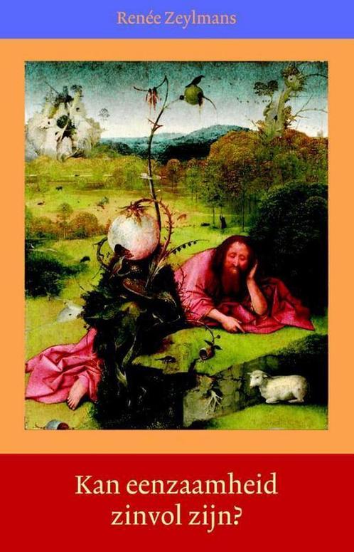 9789491748059 Kan eenzaamheid zinvol zijn? | Tweedehands, Boeken, Studieboeken en Cursussen, Zo goed als nieuw, Verzenden