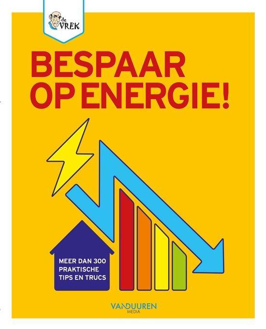 Bespaar op energie! 9789463562959 De Vrek, Boeken, Hobby en Vrije tijd, Zo goed als nieuw, Verzenden
