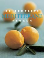 De complete mediterrane keuken 9789054263937, Boeken, Kookboeken, Verzenden, Zo goed als nieuw