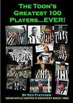 The Toons Greatest 100 Players...EVER, Fletcher, Kev, Zo goed als nieuw, Fletcher, Kev, Verzenden