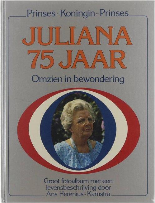Juliana 75 jaar : omzien in bewondering :, Boeken, Overige Boeken, Gelezen, Verzenden