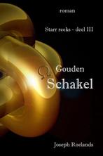 Gouden Schakel 9789464859409 Joseph Roelands, Verzenden, Gelezen, Joseph Roelands
