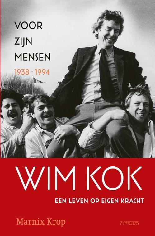 Wim Kok 1: Voor zijn mensen 1938-1994 9789044632842, Boeken, Wetenschap, Gelezen, Verzenden