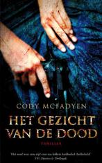 Het gezicht van de dood 9789022996850 Cody Mcfadyen, Boeken, Verzenden, Gelezen, Cody Mcfadyen