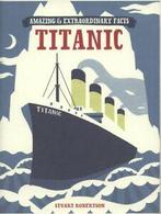 Amazing & extraordinary facts: Titanic by Stuart Robertson, Boeken, Verzenden, Gelezen, Stuart Robertson