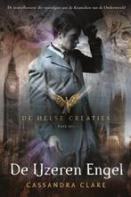De Helse Creaties 1 - De ijzeren engel 9789048836376, Boeken, Kinderboeken | Jeugd | 13 jaar en ouder, Gelezen, Cassandra Clare