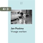 Vroege werken 9789492478023 Jan Postma, Boeken, Verzenden, Gelezen, Jan Postma