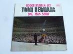 Toon Hermans - Hoogtepunten uit One Man Show (LP), Cd's en Dvd's, Vinyl | Nederlandstalig, Verzenden, Nieuw in verpakking