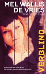 Verblind 9789048835584 Mel Wallis de Vries, Verzenden, Gelezen, Mel Wallis de Vries