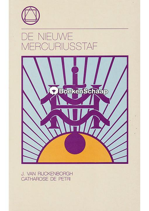 De nieuwe Mercuriusstaf Catharose de Petri, J. van Rijckenbo, Boeken, Esoterie en Spiritualiteit, Verzenden