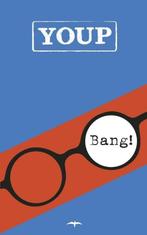 Bang! (9789400404014, Youp Van t Hek) (Youp Van t Hek), Verzenden, Nieuw