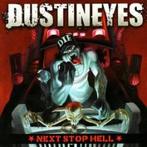 cd - Dustineyes - Next Stop Hell, Zo goed als nieuw, Verzenden