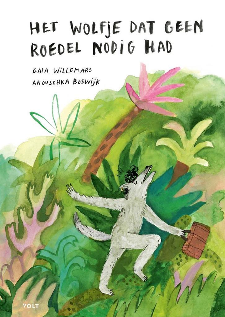 Het wolfje dat geen roedel nodig had (9789021469799), Boeken, Kinderboeken | Kleuters, Nieuw, Verzenden