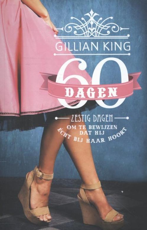 Zestig dagen 9789059777583 Gillian King, Boeken, Romans, Gelezen, Verzenden
