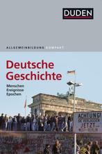 Duden Allgemeinbildung Deutsche Geschichte 9783411740130, Boeken, Zo goed als nieuw
