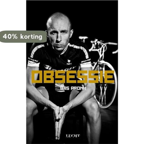 Obsessie 9789491729317 Bas Pronk, Boeken, Wetenschap, Gelezen, Verzenden