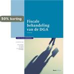 Fiscale behandeling van de DGA / Boom fiscale studieboeken, Boeken, Verzenden, Zo goed als nieuw