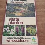 Vaste planten 9789021004426 Wim Oudshoorn, Gelezen, Wim Oudshoorn, Verzenden