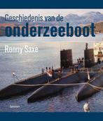Geschiedenis van de onderzeeboot 9789020976236 R. Saxe, Boeken, Verzenden, Gelezen, R. Saxe