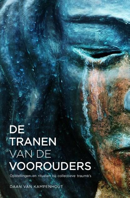 De tranen van de voorouders | 9789076681535 | Daan van, Boeken, Wetenschap, Zo goed als nieuw