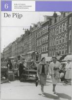 De Pijp / Bibliotheek van Amsterdamse herinneringen / 6, Boeken, Geschiedenis | Stad en Regio, Verzenden, Gelezen