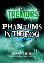 Tremors: Phantoms in the fog by Anthony Masters (Paperback), Gelezen, Anthony Masters, Verzenden