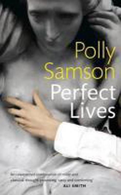Perfect Lives 9781860499920 Polly Samson, Boeken, Overige Boeken, Gelezen, Verzenden
