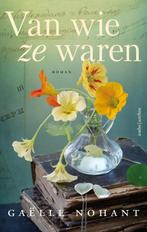 Van wie ze waren 9789026364884 Gaëlle Nohant, Verzenden, Zo goed als nieuw, Gaëlle Nohant