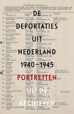 De deportaties uit Nederland 1940-1945 (9789046822456), Boeken, Verzenden, Nieuw