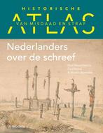 Historische atlas van misdaad en straf 9789462584945, Boeken, Verzenden, Zo goed als nieuw