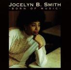 cd - Jocelyn B. Smith - Born Of Music, Zo goed als nieuw, Verzenden