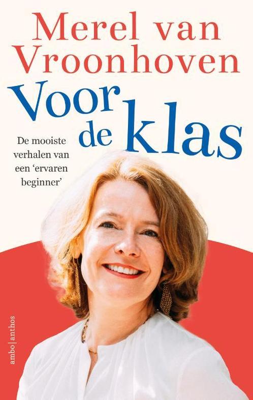 Voor de klas 9789026361135 Merel van Vroonhoven, Boeken, Overige Boeken, Gelezen, Verzenden