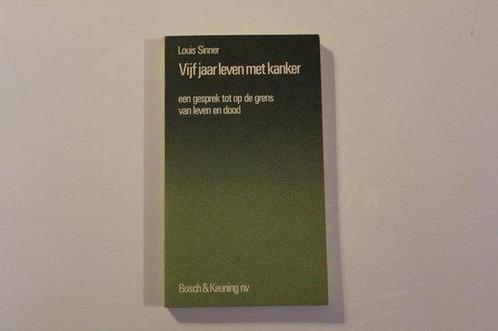 Vyf jaar leven met kanker 9789024642328 Sinner, Boeken, Overige Boeken, Gelezen, Verzenden