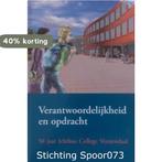 Verantwoordelijkheid en opdracht 9789081117715, Verzenden, Zo goed als nieuw, B.A. den Hartogh