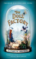 The Doll Factory 9781529002393 Elizabeth Macneal, Verzenden, Zo goed als nieuw, Elizabeth Macneal