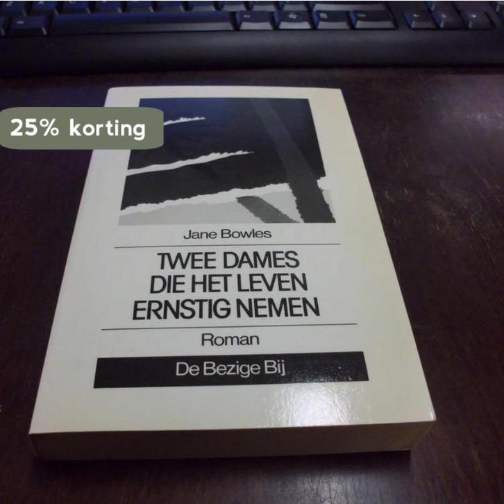 Twee dames die het leven ernstig nemen 9789023423546 Bowles, Boeken, Romans, Gelezen, Verzenden