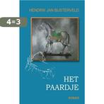 Het Paardje 9789402187151 Hendrik Jan Bijsterveld, Boeken, Verzenden, Gelezen, Hendrik Jan Bijsterveld