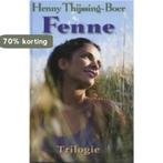 Fenne trilogie 9789059770317 THIJSSING-BOER, Boeken, Verzenden, Gelezen, THIJSSING-BOER