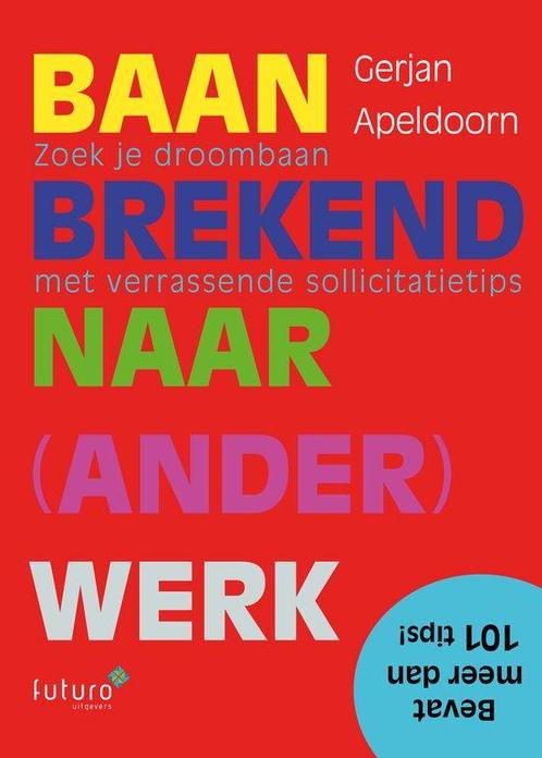 9789492939586 Baanbrekend naar ander werk | Tweedehands, Boeken, Economie, Management en Marketing, Zo goed als nieuw, Verzenden